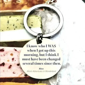 Alice In Wonderland quote hot Keychain